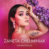 Chłopaki płaczą Żaneta Chełminiak