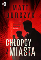 Chłopcy z miasta Matt Burczyk