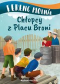 Chłopcy z Placu Broni - Ferenc Molnar