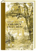Chłopcy z Placu Broni  - Molnar Ferenc