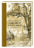 Chłopcy z Placu Broni Ferenc Molnar
