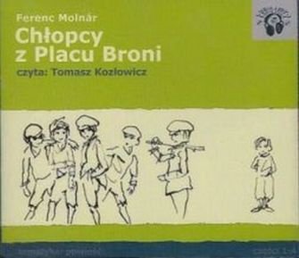 Chłopcy z Placu Broni - Molnar Ferenc
