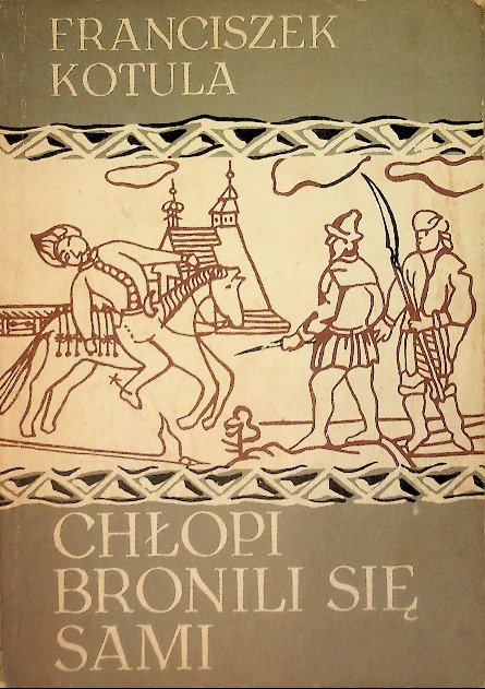 Chłopi bronili się sami
