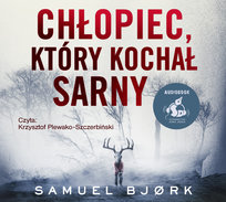 Chłopiec, który kochał sarny Bjork Samuel
