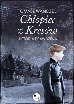 Chłopiec z Kresów - Wandzel Tomasz