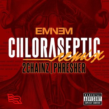 Chloraseptic - Eminem feat. 2 Chainz, Phresher