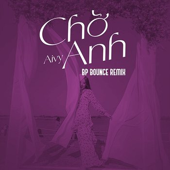 Chờ Anh - Aivy