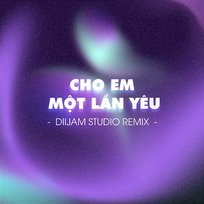 Cho Em Một Lần Yêu Diijam Studio
