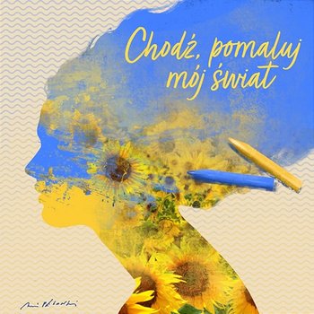 Chodź, pomaluj mój świat - Patrycja Markowska, Natalia Kukulska, Marcin Sójka feat. Tomson