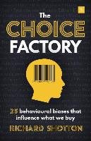 Choice Factory Shotton Richard