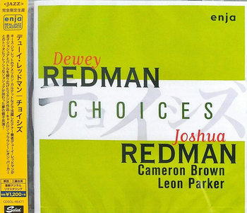 Choices (Remastered) (Japanese Limited Edition)  - Redman Dewey, Redman Joshua, Brown Cameron, Parker Leon