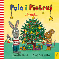 Choinka. Pola i Piotruś Camilla Reid