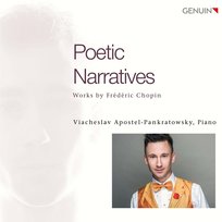 Chopin: Poetic Narratives Apostel-Pankratowsky Viacheslav