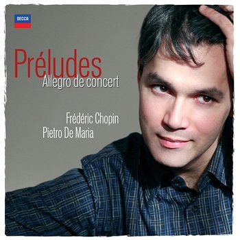 Chopin: Préludes - Pietro De Maria