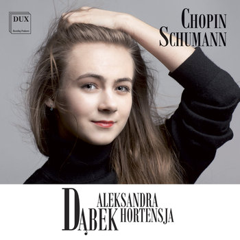 Chopin Schumann - Dąbek Aleksandra Hortensja