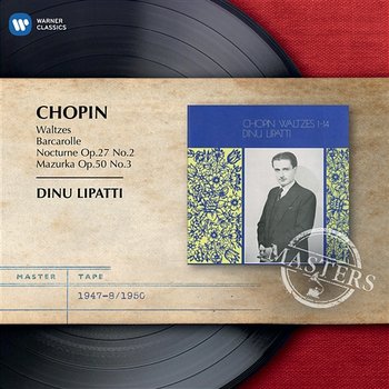 Chopin: Waltzes - Dinu Lipatti