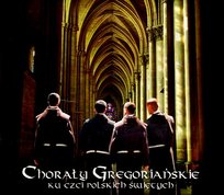 Chorały Gregoriańskie ku czci polskich Świętych Capella Cracoviensis