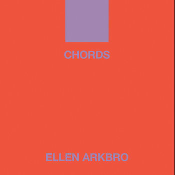 Chords - Ellen Arkbro