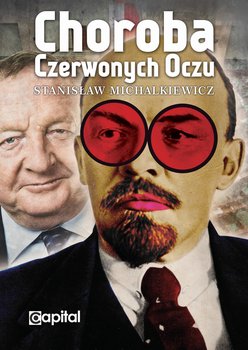 Choroba czerwonych oczu - Michalkiewicz Stanisław