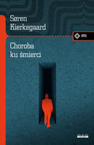 Choroba ku śmierci Kierkegaard Soren