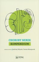 Choroby nerek. Kompendium Opracowanie zbiorowe