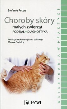 Choroby skóry małych zwierząt - Peters Stefanie