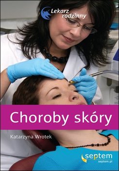 Choroby skóry - Wrotek Katarzyna