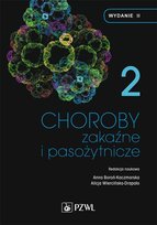 Choroby zakaźne i pasożytnicze. Tom 2 Opracowanie zbiorowe