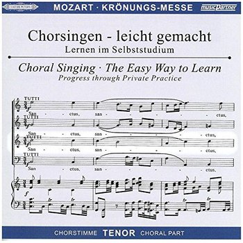 Chorsingen leicht gemachtMozart,Kronungsmesse (Tenor) - Wolfgang Amadeus Mozart