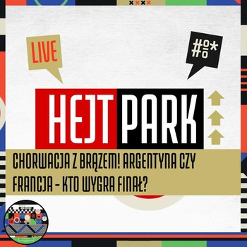 Chorwacja z brązem! Argentyna czy Francja - kto wygra finał? - Hejt Park #460 (17.12.2022) - Kanał Sportowy