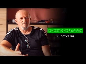 Chory chorym #67 #Pomyśldziś - Idź Pod Prąd Nowości - podcast - Opracowanie zbiorowe