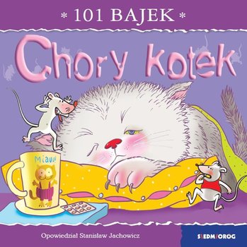 Chory kotek. 101 bajek - Jachowicz Stanisław