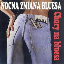 Chory na bluesa Nocna Zmiana Bluesa
