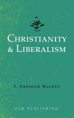 Christianity & Liberalism - J. Gresham Machen | Książka W Empik