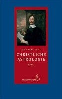 Christliche Astrologie Buch 3 Lilly William