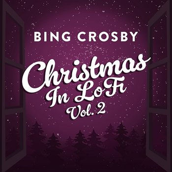 Christmas In Lofi - Bing Crosby