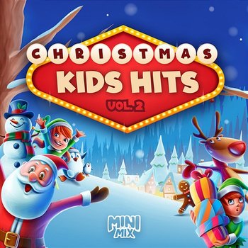 Christmas Kids Hits (Vol. 2) - Mini Mix