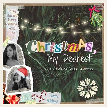 Christmas, My Dearest - Patricia Gabe Ratu feat. Chakra Mula Dharma
