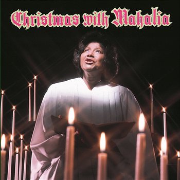 Christmas with Mahalia - Mahalia Jackson