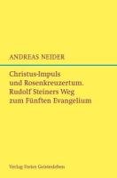Christus-Impuls und Rosenkreuzermysterium - Neider Andreas