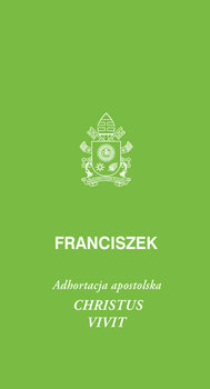 Christus vivit - Papież Franciszek