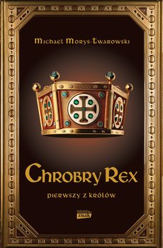 Chrobry Rex - ebook EPUB - Morys-Twarowski Michael
