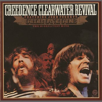 Chronicle: 20 Greatest Hits - Creedence Clearwater Revival