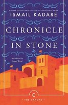 Chronicle In Stone Kadare Ismail