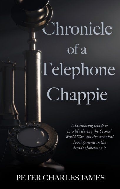 Chronicle Of A Telephone Chappie - Peter Charles James | Książka W Empik