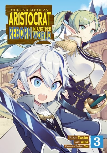 Chronicles of an Aristocrat Reborn in Another World (Manga) volume 3