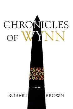 Chronicles of Wynn - Brown Robert