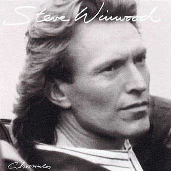 Chronicles - Steve Winwood