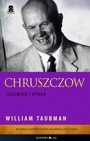 Chruszczow. Człowiek i epoka Taubman William