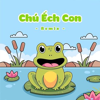 Chú Ếch Con - LalaTv